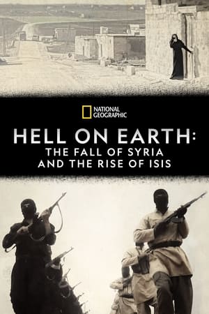 Hell On Earth: The Fall of Syria and the Rise of ISIS poster 4