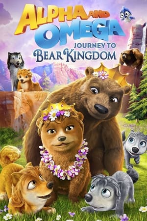 Alpha & Omega: Journey to Bear Kingdom poster 2