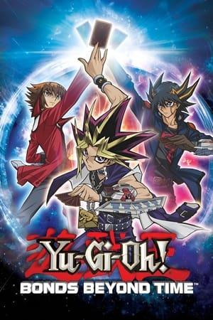 Yu-Gi-Oh! Bonds Beyond Time poster 4