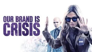 Our Brand Is Crisis (2015) image 2