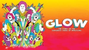 GLOW: The Story of the Gorgeous Ladies of Wrestling image 1