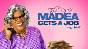 Tyler Perry's Madea Gets a Job: The Play image 2