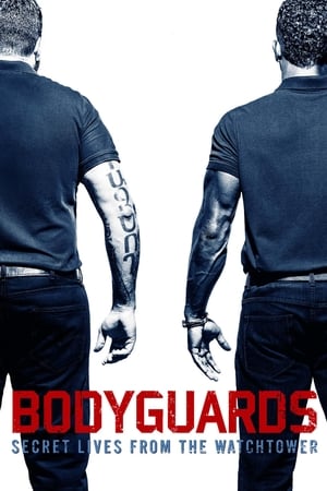 Bodyguards: Secret Lives from the Watchtower poster 1