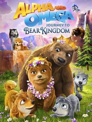 Alpha & Omega: Journey to Bear Kingdom poster 1