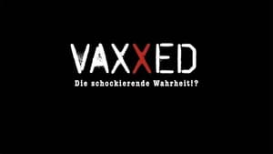 Vaxxed: from Cover-Up to Catastrophe image 2