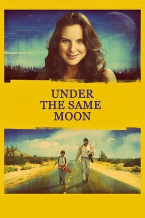 Under the Same Moon (La Misma Luna) poster 1