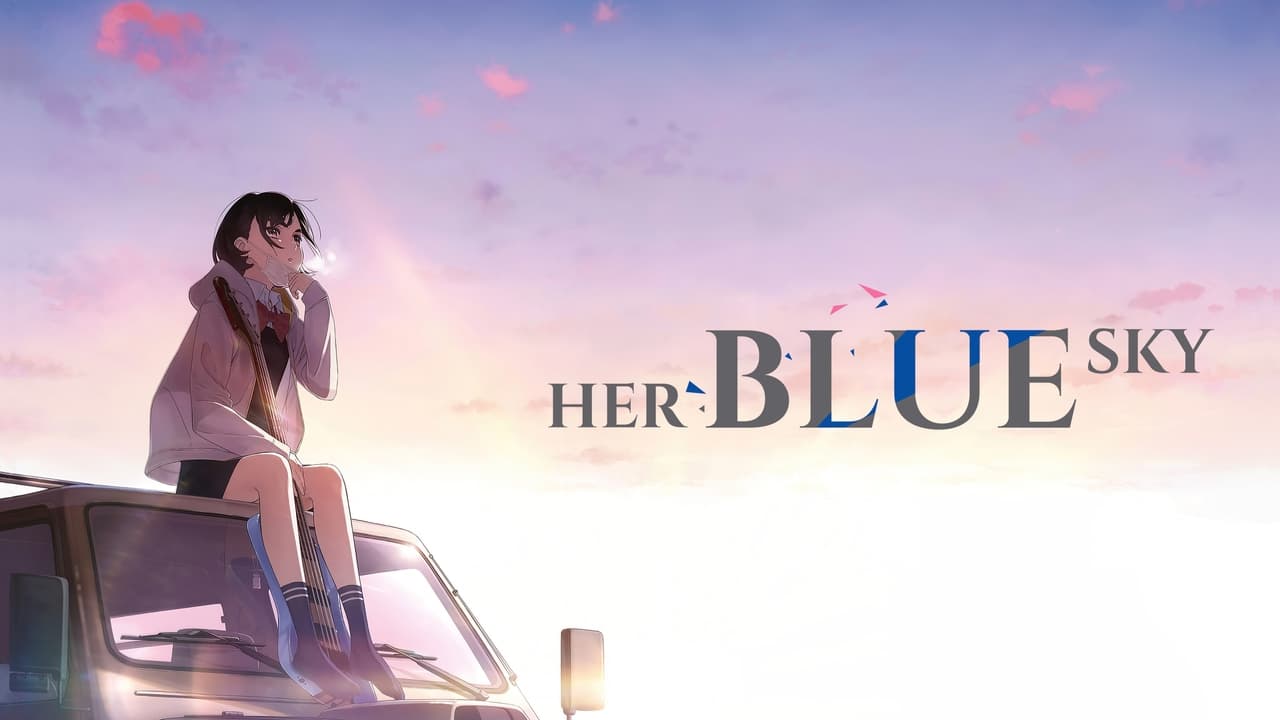 She blue him. Она видела небо (2019). Она видела небо мультфильм. Она видела небо Постер. Зато она видела небо.