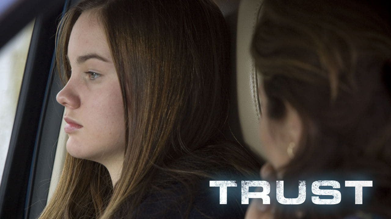 Доверие trust. Доверие 2010 трейлер.