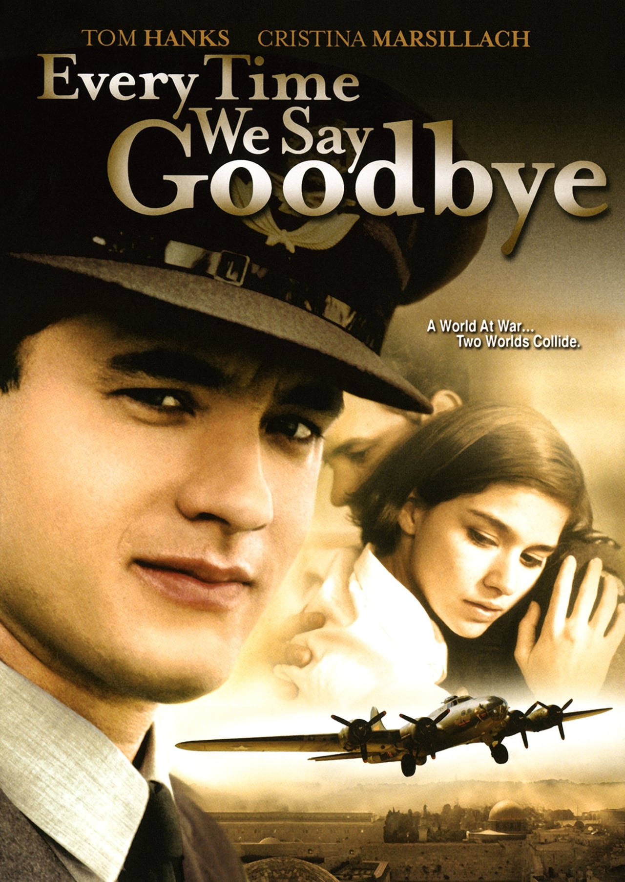 Time goodbye. Мы всегда говорим до свидания фильм 1986. Every time we say Goodbye 1986. Мелодрамы 1980-1990. Всегда говорила Постер.