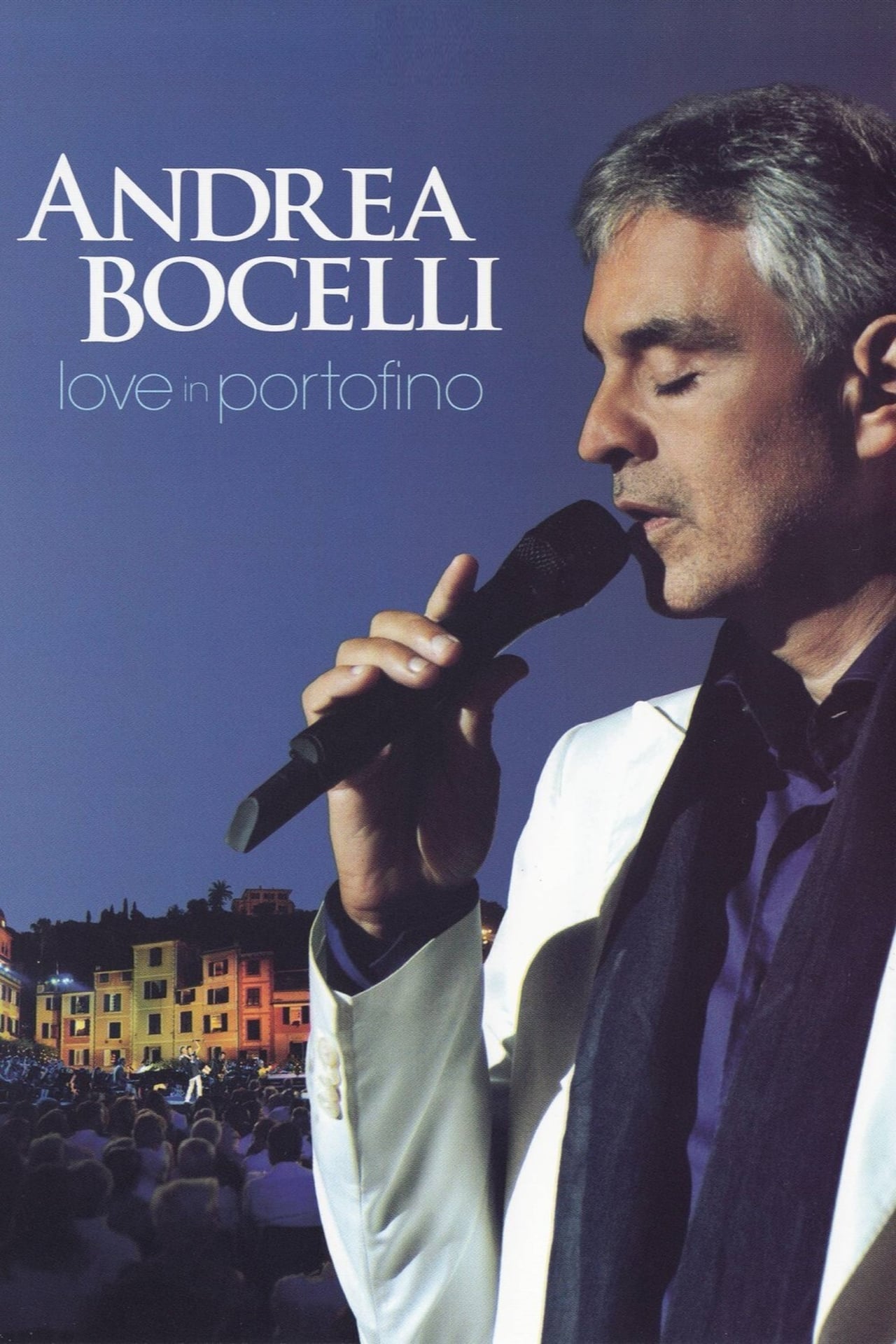Love in portofino. Андреа Бочелли. Андреа Бочелли Портофино. DVD обложка Andrea Bocelli - Love in Portofino. Певец Andrea Bocelli.