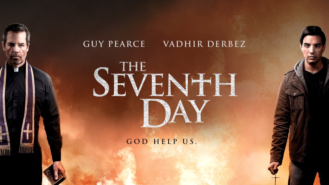 Seventh day. The Seventh Day 2021. Ученик экзорциста / the Seventh Day (2021).