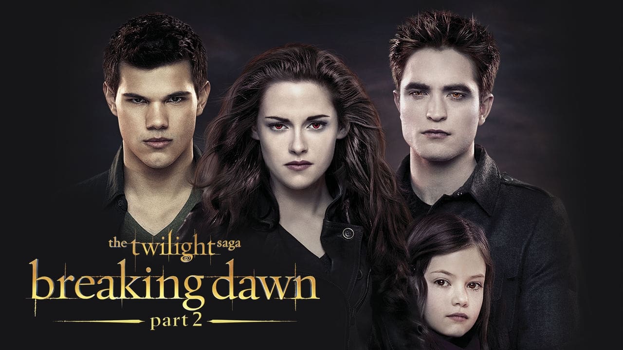 The Twilight Saga: Breaking Dawn - Part 2 wiki, synopsis, reviews - Where Can I Watch The Twilight Saga For Free
