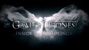 Game of Thrones, The Complete Series - Inside the Wildlings image