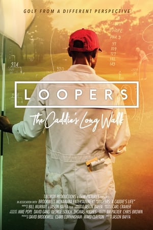 Loopers: The Caddie's Long Walk poster 4