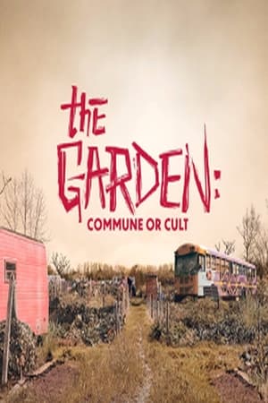 The Garden: Commune or Cult, Season 1 poster 0