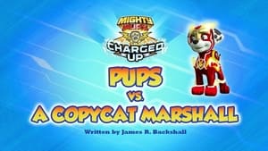 PAW Patrol, Mighty Pups: Super Paws - Charged Up: Pups vs. a Copy Cat Marshall image