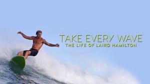Take Every Wave: The Life of Laird Hamilton image 1