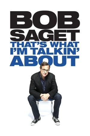 Bob Saget: That's What I'm Talking About poster 2