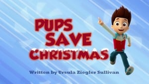 PAW Patrol, Ultimate Rescue! Pt. 1 - Pups Save Christmas image