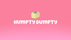 Bluey, Sticky Gecko and Other Stories - Bonus Bits - Humpty Dumpty image