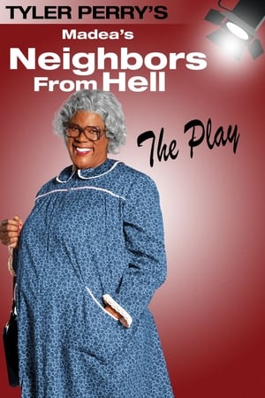 Tyler Perry's Madea's Neighbors from Hell: The Play poster 2