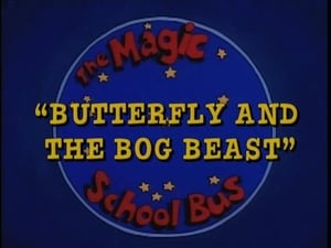 The Magic School Bus, Vol. 2 - Butterfly and the Bog Beast image