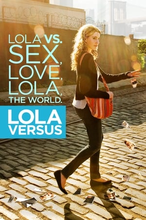 Lola Versus poster 4