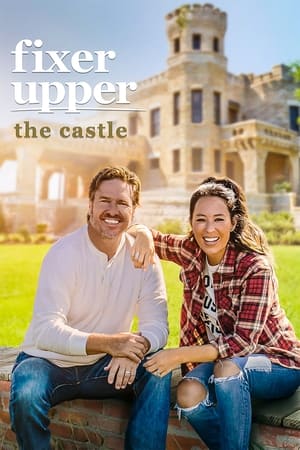Fixer Upper: The Castle poster 1