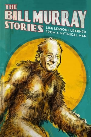 The Bill Murray Stories: Life Lessons Learned from a Mythical Man poster 2