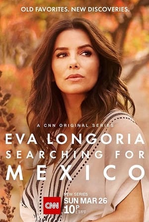 Eva Longoria: Searching for Mexico, Season 1 poster 1