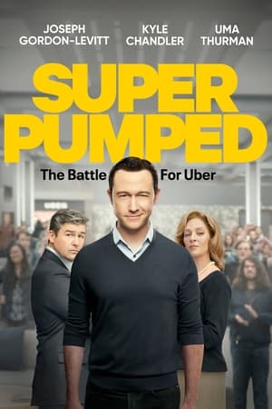 Super Pumped: The Battle for Uber poster 2