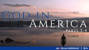 American Experience, Season 23 - God in America (Parts 3-4) image