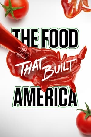 The Food That Built America poster 0