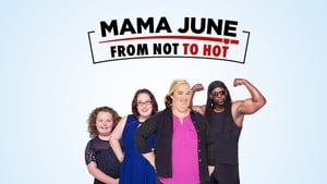 Mama June: From Not to Hot, Vol. 4 image 0