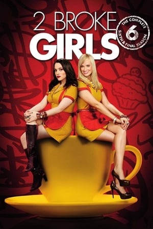 2 Broke Girls, Season 6 poster 3