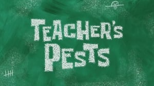SpongeBob SquarePants, Season 11 - Teacher's Pests image