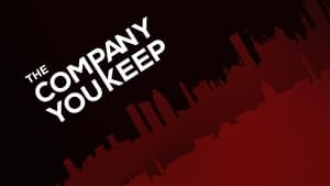 The Company You Keep, Season 1 image 1