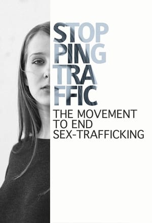 Stopping Traffic: The Movement to End Sex Trafficking poster 2