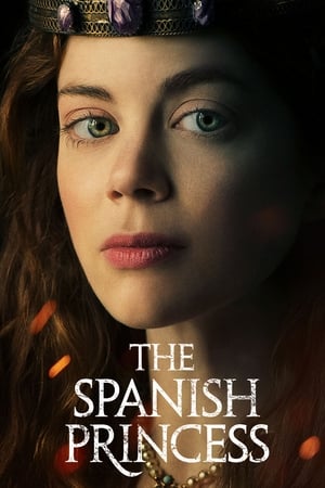 The Spanish Princess, Season 1 poster 2