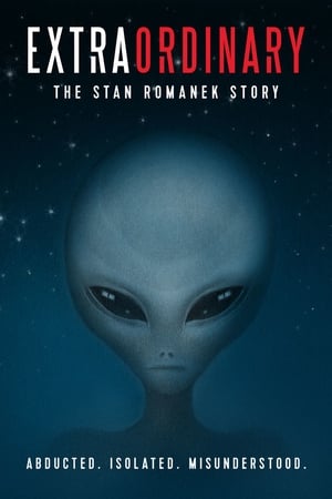 Extraordinary: The Stan Romanek Story poster 1