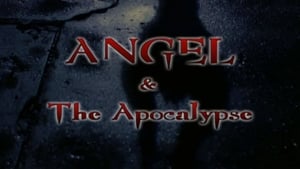 Angel, The Complete Series - Angel And The Apocalypse image