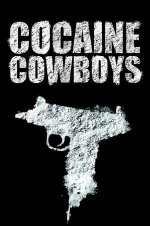 Cocaine Cowboys poster 2