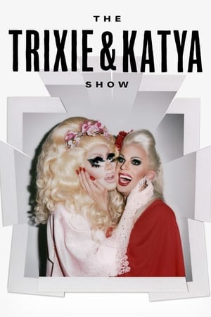 The Trixie & Katya Show poster 3