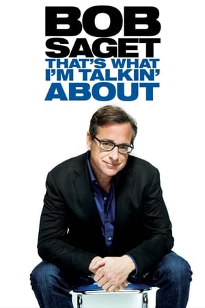 Bob Saget: That's What I'm Talking About poster 1