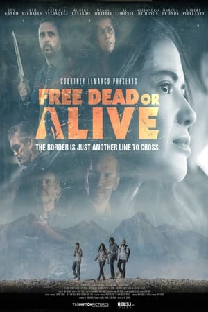 Free, Dead or Alive poster 1