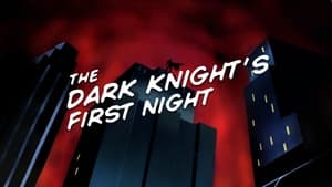 Batman: The Complete Animated Series - The Dark Knight's First Night image