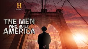 The Men Who Built America image 1