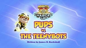 PAW Patrol, Summer Rescues - Charged Up: Pups vs. the Teenybots image