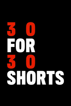 30 for 30 Shorts, Vol. 3 poster 0