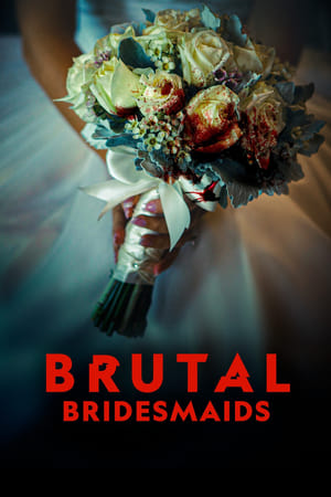 Brutal Bridesmaids poster 1